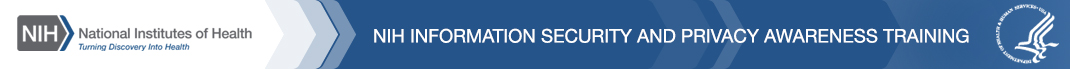 National Institute of Health; NIH Information Security and Privacy Awareness Training